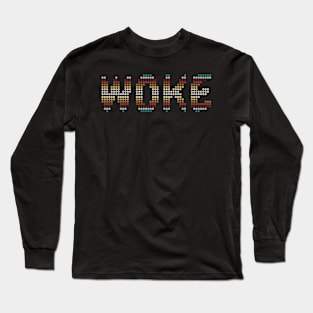 Woke Long Sleeve T-Shirt